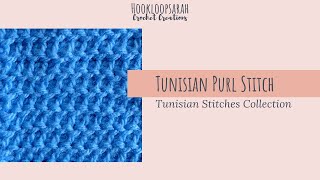 Tunisian Purl Stitch - TUNISIAN STITCHES COLLECTION