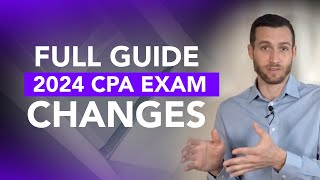 Full Guide: 2024 CPA Exam Changes and What it Means for You