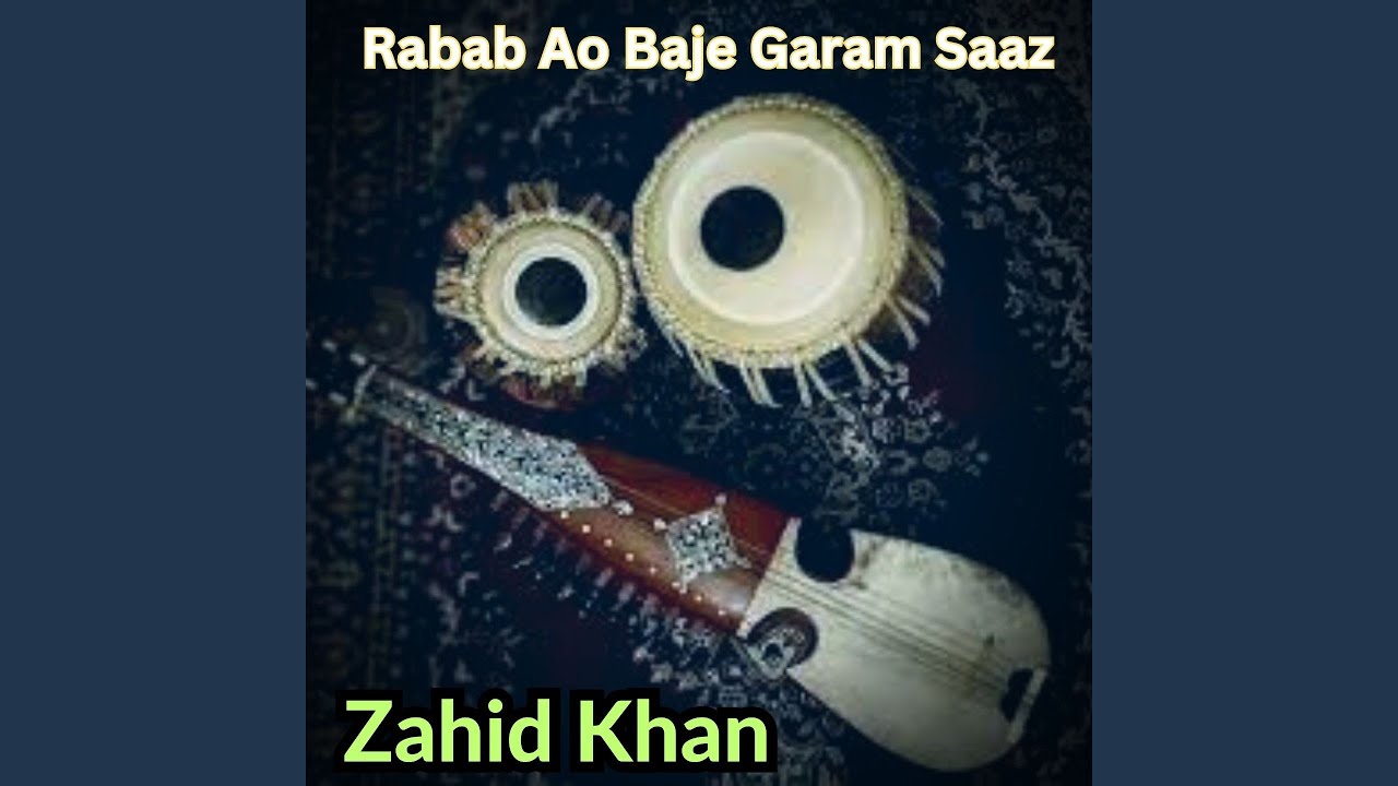 Rabab Ao Baje Garam Saaz Rabab Ao Baje Garam Saaz
