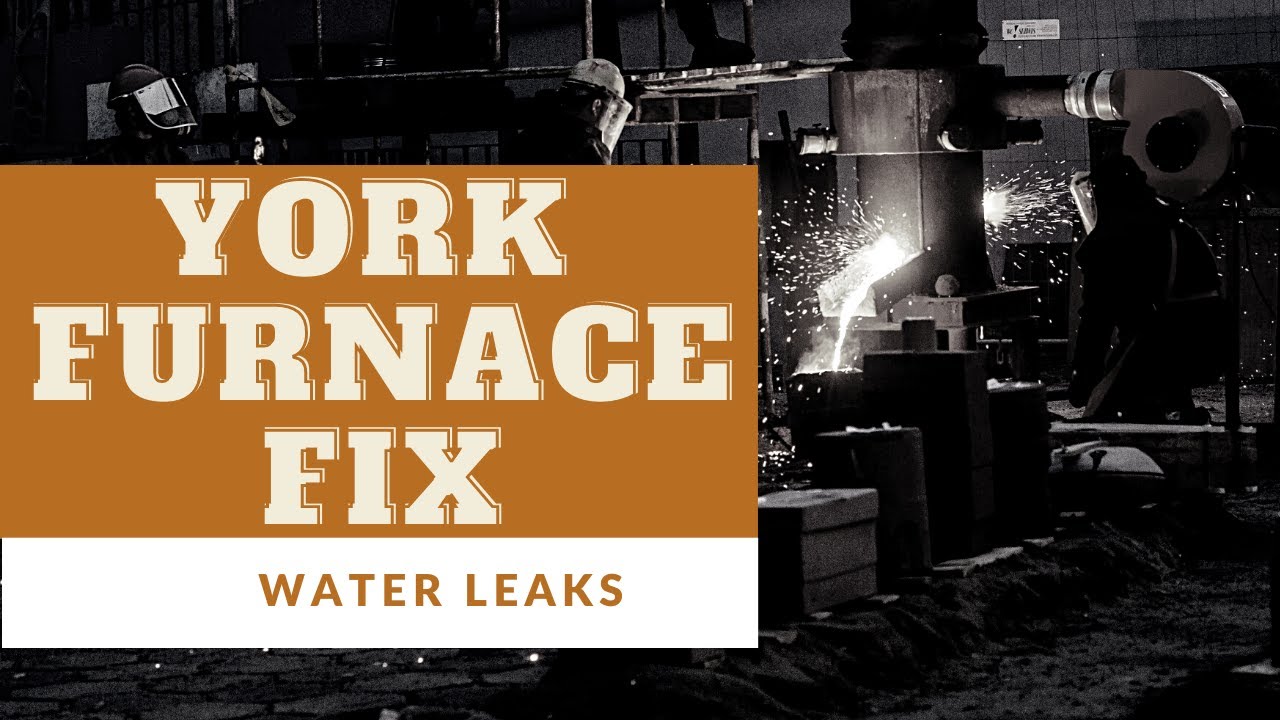 York Furnace (Guardian) - Water Leak Fix - YouTube