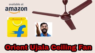 Orient Electric Ujala 1200 mm Energy Saving 3 Blade Ceiling Fan |orient ujala ceiling fan review