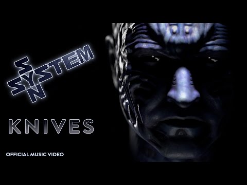 Download SYSTEM SYN  "KNIVES"  official music video