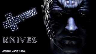 System Syn - Knives