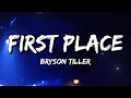 Bryson Tiller - First Place (Lyrics)