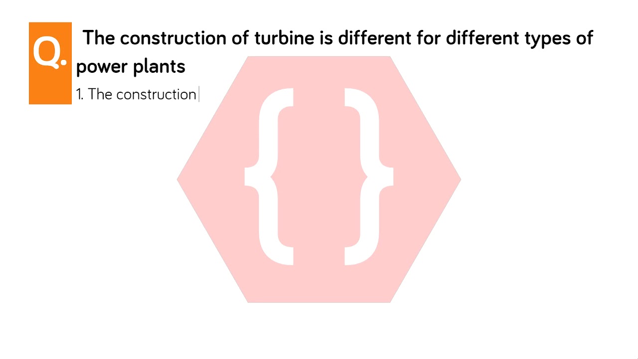 The construction of turbine is different for different types of power plants.  | 10th | SSC - YouTube