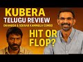 Kubera Telugu Review | Dhanush &amp; Sekhar Kammula Combo – Hit or Flop? | Cini Pandit Analysis