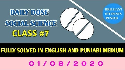 CLASS-VII(Seventh)    DAILY DOSE  01-08-2020 SOCIAL SCIENCE FULLY SOLVED ENGLISH AND PUNJABI MEDIUM