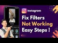How To Fix Instagram Filter Not Working !