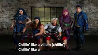 Descendants 2 - Chillin' Like A Villain Lyrics