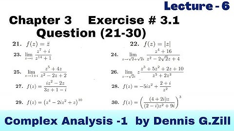 Chapter 3 , Exercise # 3.1 Question (21-30) complete , Complex Analysis by Dennis G.Zill