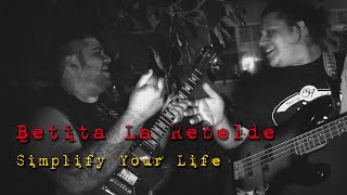 Betita la Rebelde - Simplify Your Life