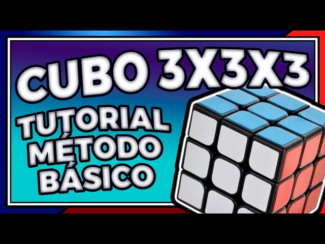 CUBO MÁGICO 3X3 TUTORIAL COMPLETO - MÉTODO BÁSICO- 7 passos. 