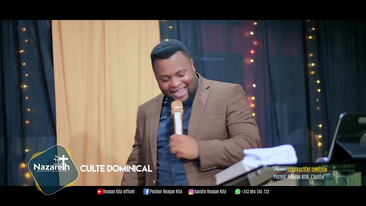 Le caractère Chretien avec Le Pasteur Reagan Kita L'apôtre  #NAZARETHCHURCH