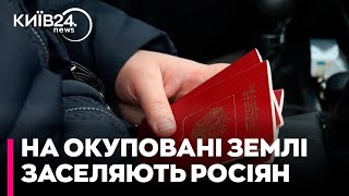 Окупанти масово заселяють окуповані українські міста переселенцями з російської глибинки