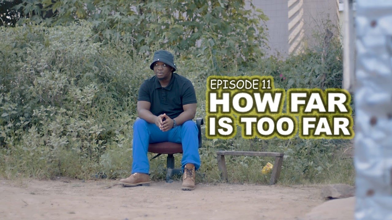 UDlamini YiStar   How Far Is Too Far Episode 11