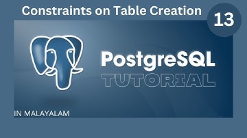 Apply constraints on table creation in SQL || PostgreSQL  Tutorial || Malayalam