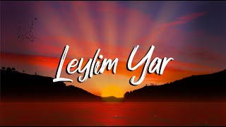 Canbay & Wolker - Leylim Yar (Sözleri/Lyrics)