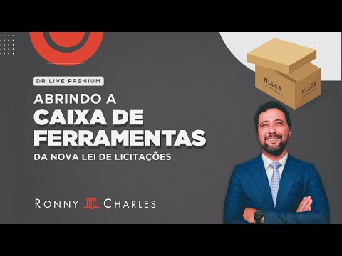 DR PREMIUM - Abrindo a Caixa de Ferramentas da Nova Lei de Licitações