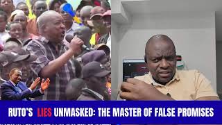 RUTO’S LIES UNMASKED