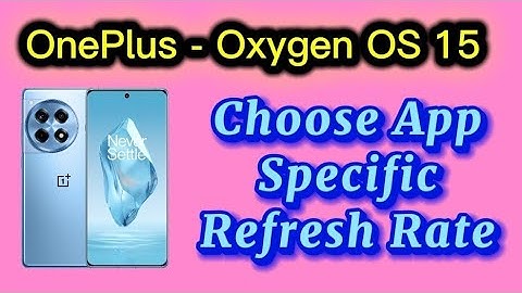 how to change app specific refresh rate settings OnePlus phone Oxygen OS 15