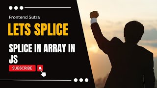 Frontend Sutra: splice method in JavaScript! #es6 #javascript #webdevelopment
