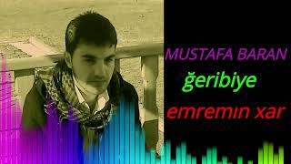 MUSTAFA BARAN - XERİBİYE ( EMREMIN XAR ) 2020