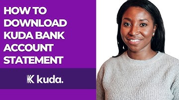 HOW TO DOWNLOAD KUDA BANK ACCOUNT STATEMENT