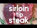 How to cook sirloin tip steak 45 second instructions