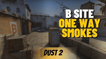 ONE WAY SMOKES ON DUST 2 B SITE