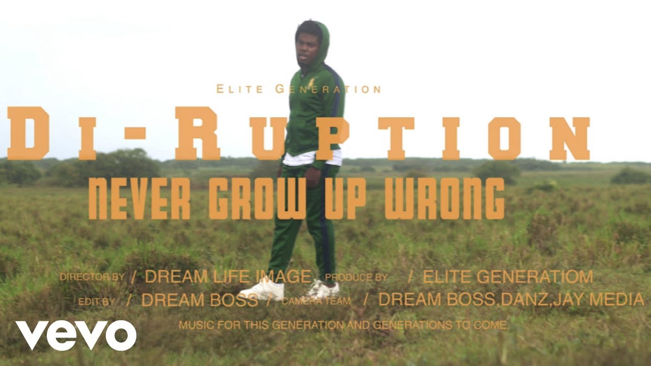 Di-Ruption - Never Grow Up Wrong (Official Music Video)