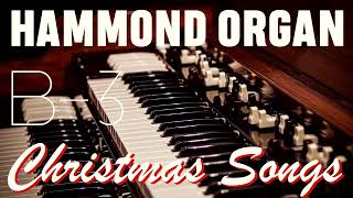 Christmas B-3 Hammond Organ Playlist - The 20 greatest Christmas songs and carols of all time