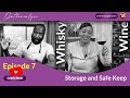 Episode 7: Storage and Safe Keep