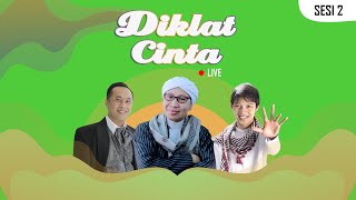 Apa Itu Cinta sesi 2  Diklat Cinta  08 Jumadil Akhir 1441 H  02 Februari 2020 M