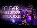 Believer // Critical Role MV