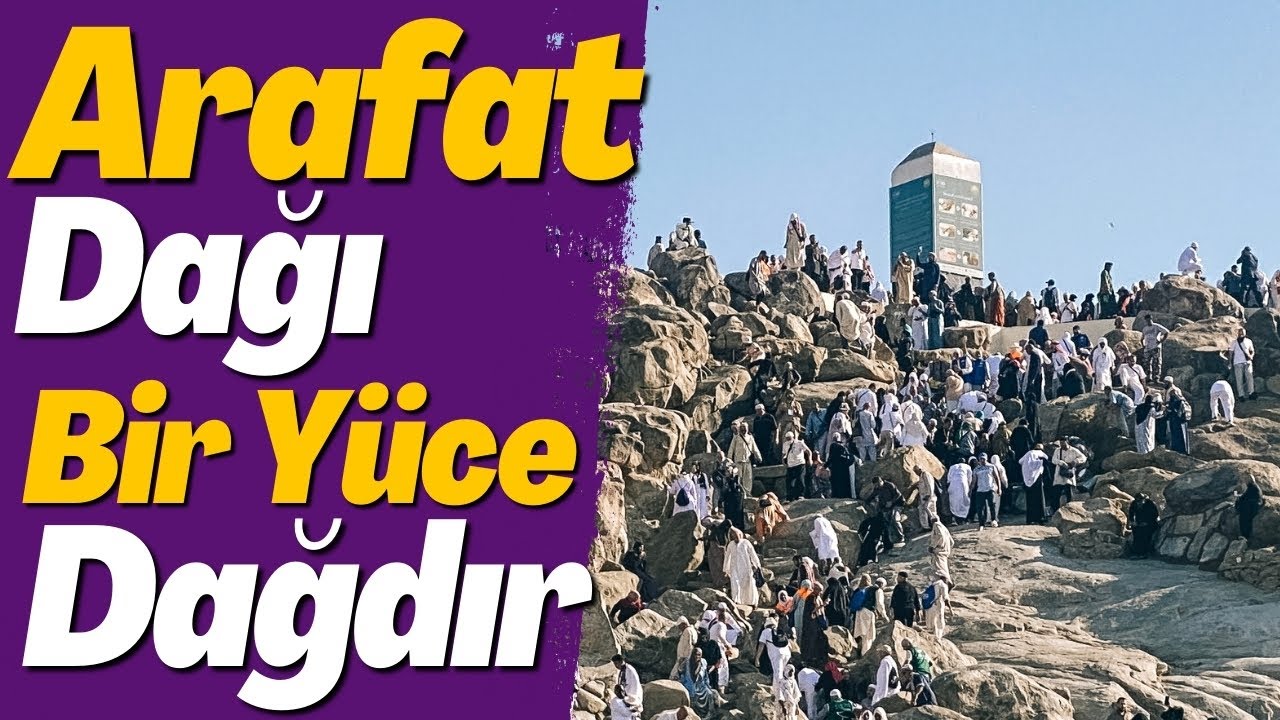 ARAFAT DAĞI BİR YÜCE DAĞDIR | COŞKULU İLAHİLER | HAYIRLI CUMALAR #ilahi #cuma