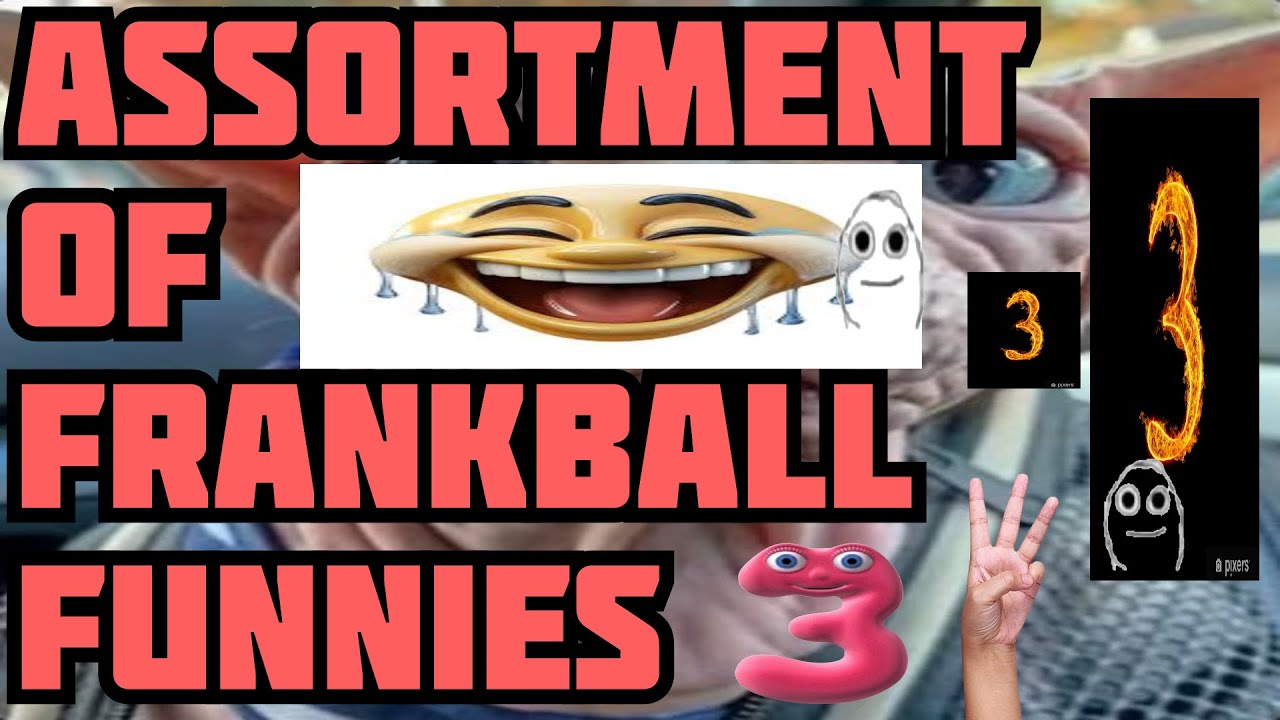 FRANKBALL FUNNIES 3