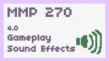 Gameplay Sound Effects ~ MMP 270