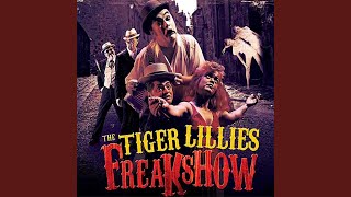 Watch Tiger Lillies Three Pairs Of Arms video