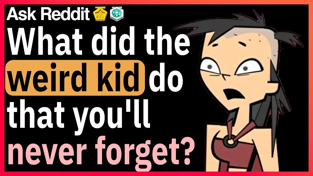 What did the "weird kid" do that you'll never forget? - YouTube