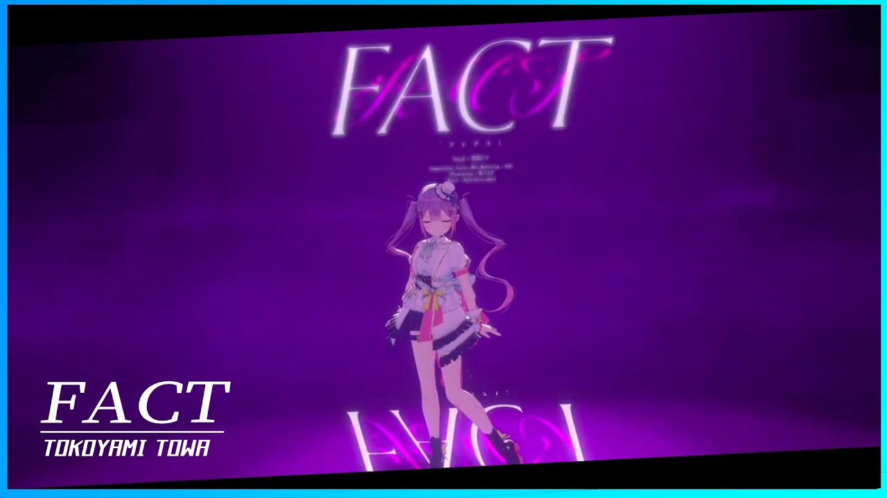 ホロライブ] 常闇トワ 👾『FACT』【#トワ様重大発表】 - YouTube