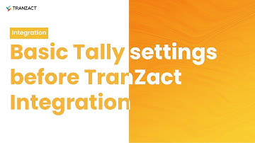 What should be the basic setting in Tally before integrating with TranZact?