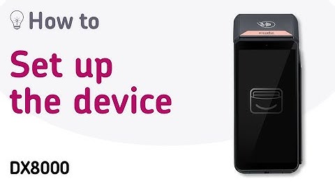 DX8000- How to setup your DX8000 device