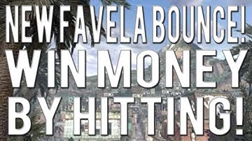 New Favela Bounce! With Tutorial! WIN MONEY!