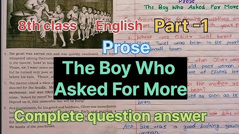 8th class.English.Part-1.Unit-4.Prose. The Boy Who Asked For More. Complete question answer.