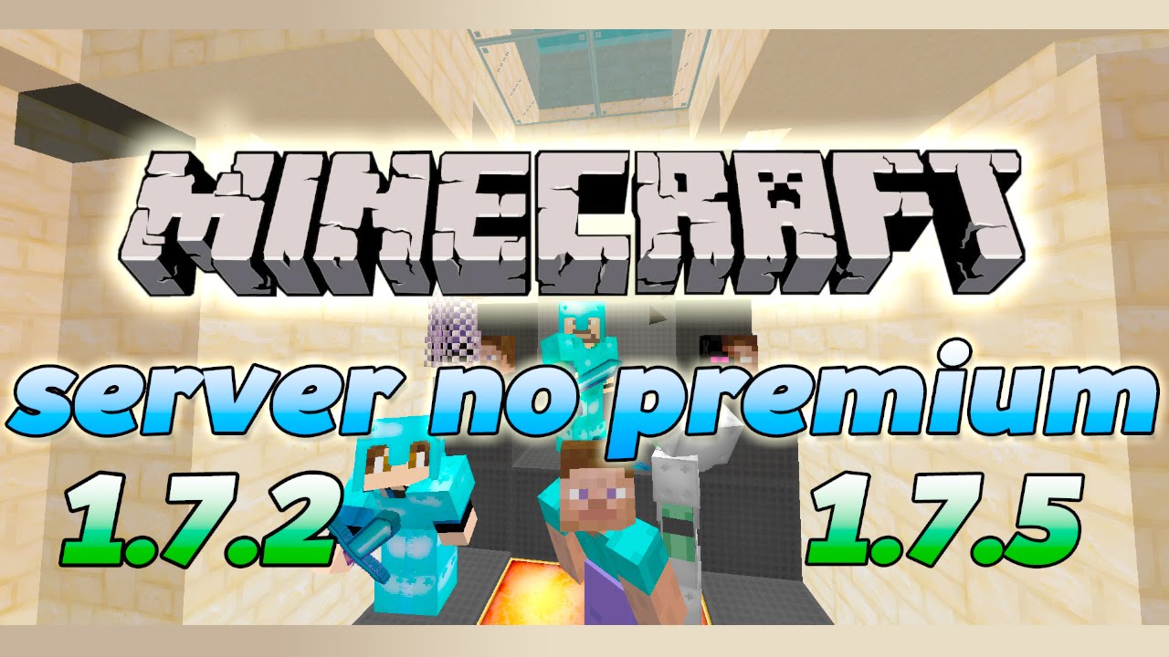 Server minecraft 1 7 2 1 7 5 no premium server survival youtube