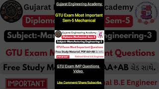 🎓Diploma Mechanical Sem-5 🔥 Manufacturing Engineering-3 💯 | GTU Exam IMP Questions✅ Free PDF📘#gtuimp