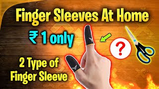 Make Finger Sleeves at Home Only 1 Rupees || How to Make Finger Sleeves For Free Fire & Pubg Gaming