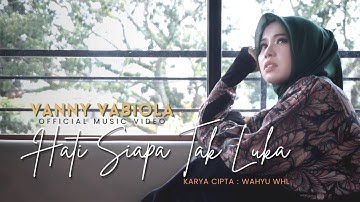 VANNY VABIOLA - HATI SIAPA TAK LUKA (OFFICIAL MUSIC VIDEO)