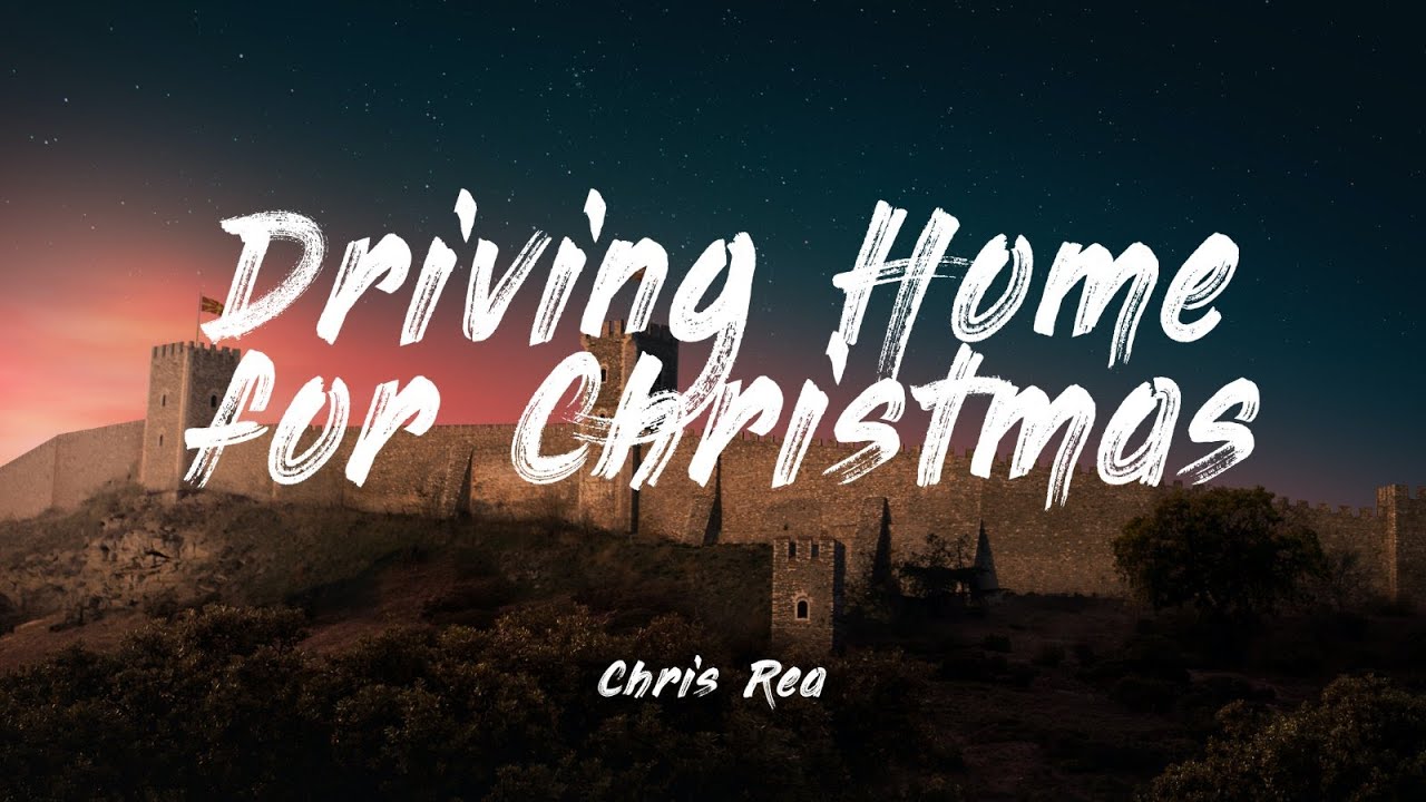 Driving Home for Christmas   Chris Rea  Lyrics 1 HOUR