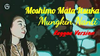 ARIEL NOAH - Moshimo Mata Itsuka (mungkin nanti) REGGAE VERSION BY JOVITA AUREL | video lyrics